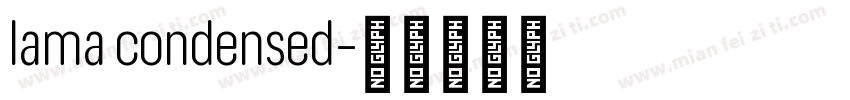 lama condensed字体转换